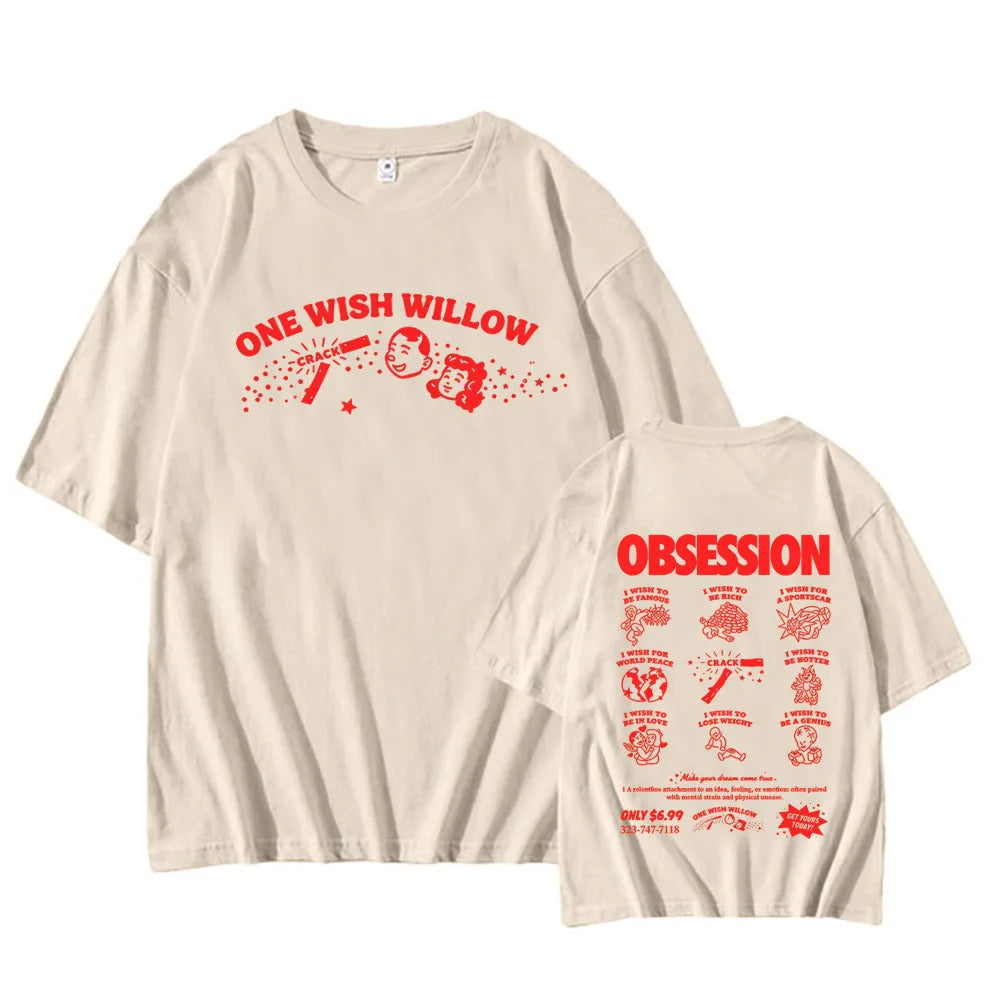 Movie Obsession One Wish Willow T-shirt Men Short Sleeve Cotton Summer Casual Tshirts Unisex Streetwear Fashion Graphic Tees