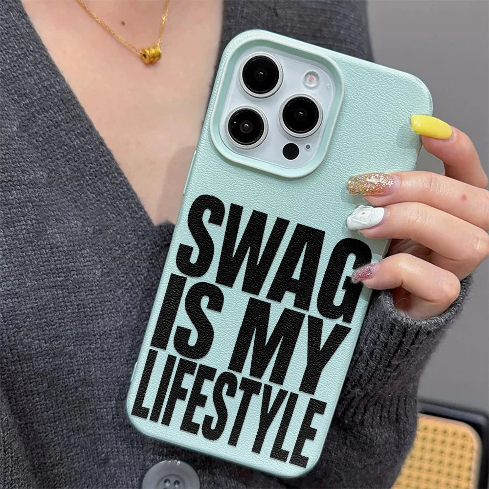 Swag Lifstyle Is My Case For IPhone 17 16 15 14 12 11 Pro Max Silicone Leather Cover Iphone 13 15 16 17 Air Pro Max Cover Funda